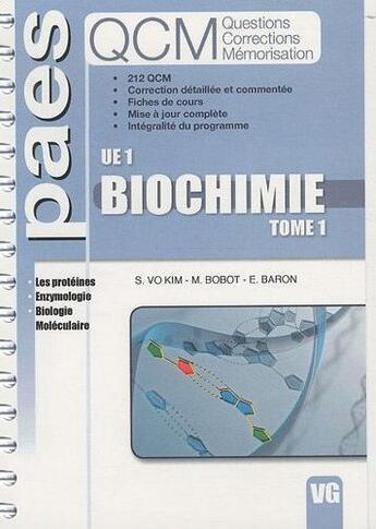 Couverture du livre « UE1 biochimie t.1 ; QCM PAES » de E Baron et S Vo Kim et M Bobot aux éditions Vernazobres Grego