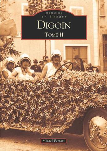 Couverture du livre « Digoin Tome 2 » de Michel Ferrari aux éditions Editions Sutton