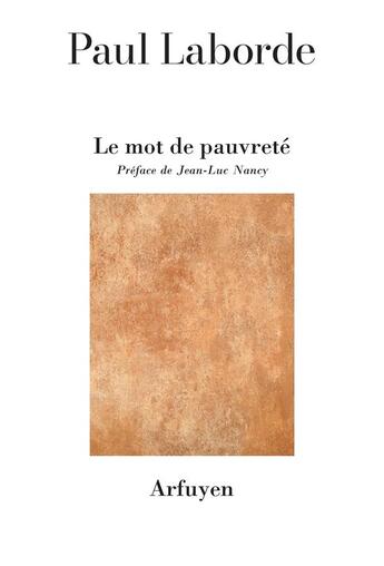 Couverture du livre « Le mot de pauvreté » de Paul Laborde aux éditions Arfuyen