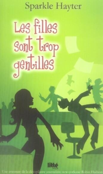 Couverture du livre « Les filles sont trop gentilles » de Sparkle Hayter aux éditions Viamedias