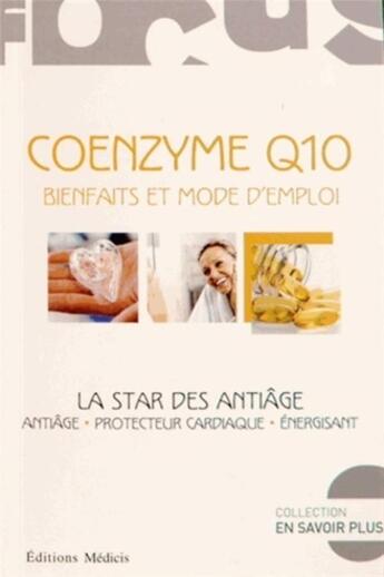 Couverture du livre « Coenzyme Q10 ; la star des anti-âge » de Helene Barbier Du Vimont aux éditions Medicis