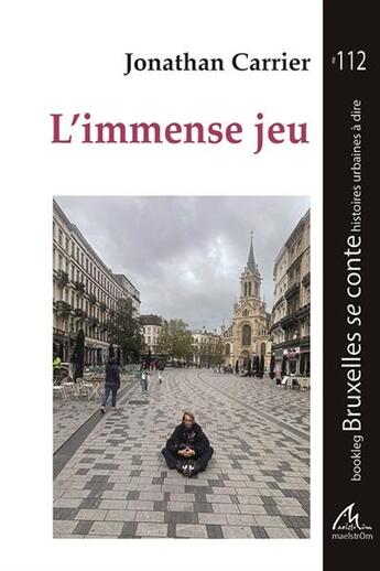 Couverture du livre « L'immense jeu » de Jonathan Carrier aux éditions Maelstrom