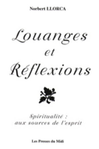 Couverture du livre « Louanges et reflexions » de Norbert Llorca aux éditions Presses Du Midi