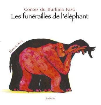 Couverture du livre « Les funérailles de l'éléphant » de Hassan Musa et Francois-Moise Bamba et Francoise Diep aux éditions Lirabelle