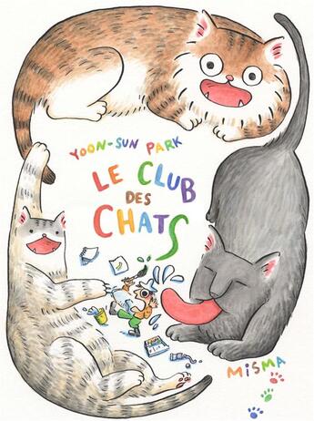 Couverture du livre « Le club des chats » de Yoon-Sun Park aux éditions Misma