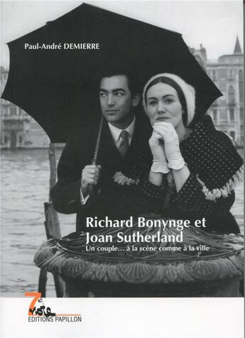 Couverture du livre « Richard Bonynge et Joan Sutherland ; un couple... à la scène comme à la ville » de Paul-Andre Demierre aux éditions Editions Papillon