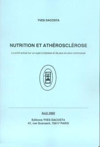 Couverture du livre « Nutrition et athérosclérose » de Yves Dacosta aux éditions Yves Dacosta