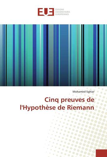 Couverture du livre « Cinq preuves de l'hypothese de riemann » de Sghiar Mohamed aux éditions Editions Universitaires Europeennes