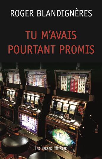 Couverture du livre « Tu m'avais pourtant promis » de Roger Blandignere aux éditions Presses Litteraires