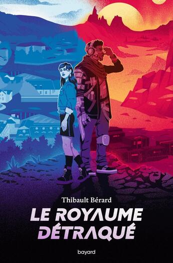 Couverture du livre « Le royaume détraqué » de Thibault Berard aux éditions Bayard Jeunesse