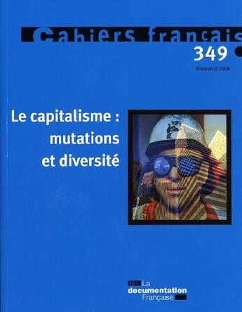 Couverture du livre « Le capitalisme : mutations et diversité » de  aux éditions Documentation Francaise