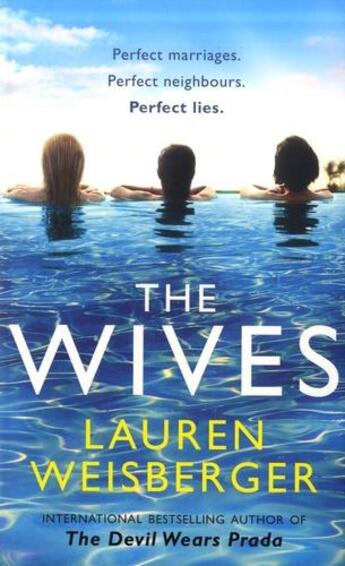 Couverture du livre « THE WIVES » de Lauren Weisberger aux éditions Harper Collins Uk