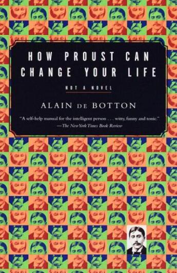 Couverture du livre « How proust can change your life » de Alain De Botton aux éditions Editions Racine