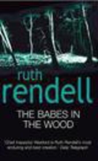 Couverture du livre « The Babes In The Wood » de Ruth Rendell aux éditions Random House Digital