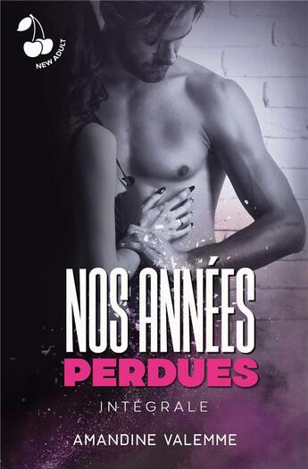 Couverture du livre « Nos années perdues (L'intégrale) » de Valemme Amandine aux éditions Cherry Publishiing