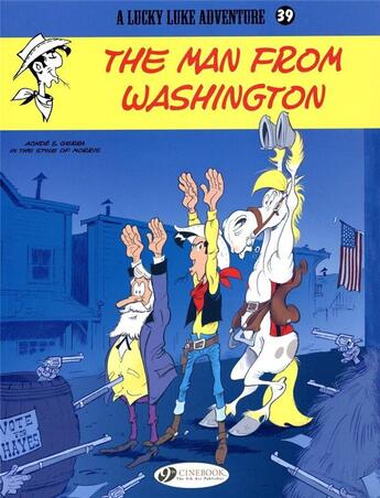 Couverture du livre « Lucky Luke t.39 : the man from Washington » de Laurent Gerra et Achde aux éditions Cinebook