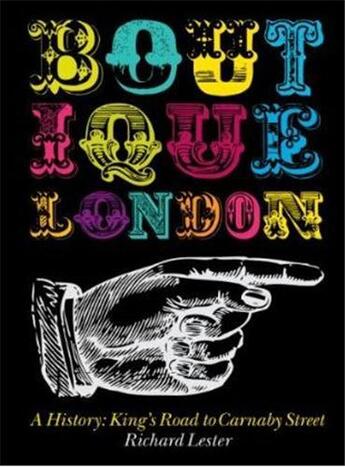 Couverture du livre « Boutique London ; a history : King's Road to Carnaby street » de Richard Lester aux éditions Antique Collector's Club