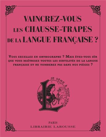 Couverture du livre « Vaincrez-vous les chausse-trappes de la langue française ? » de Line Sommant aux éditions Larousse