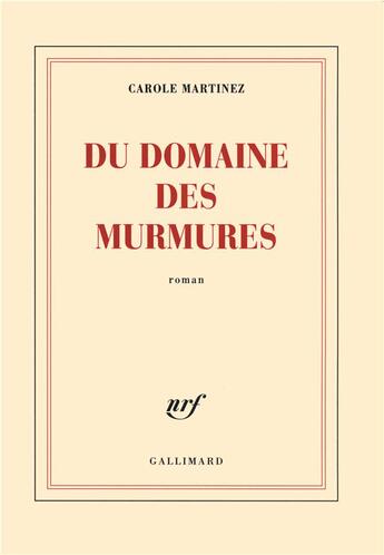 Couverture du livre « Du domaine des Murmures » de Carole Martinez aux éditions Gallimard