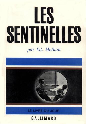 Couverture du livre « Sentinelles » de Ed Mcbain aux éditions Gallimard