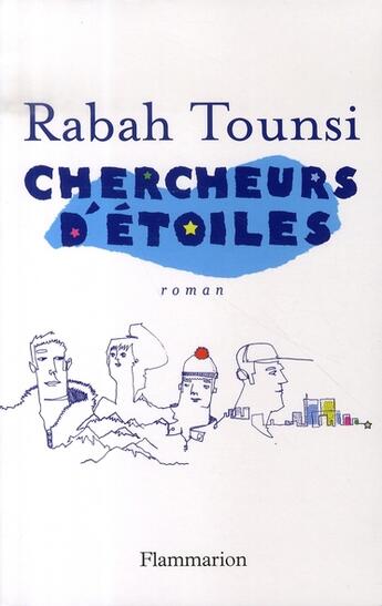 Couverture du livre « Chercheurs d'étoiles » de Rabah Tounsi aux éditions Flammarion