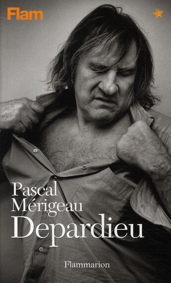 Couverture du livre « Depardieu ; portrait » de Pascal Mérigeau aux éditions Flammarion