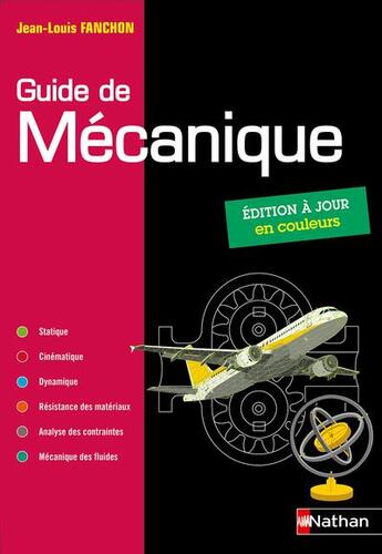 Couverture du livre « Guide de mécanique : BTS, DUT, licence, classes prépas PTSI et TSI ; livre de l'élève (édition 2019) » de Jean-Louis Fanchon aux éditions Nathan