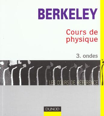 Couverture du livre « Cours De Physique De Berkeley T.3 » de Berkeley aux éditions Dunod