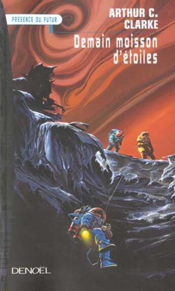 Couverture du livre « Demain moisson d'etoiles » de Arthur C. Clarke aux éditions Denoel