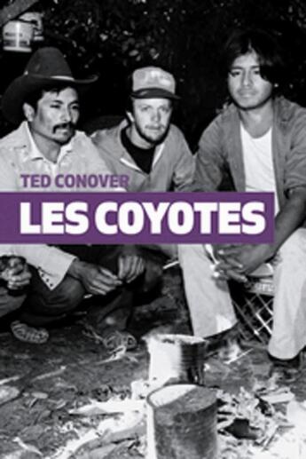 Couverture du livre « Les coyotes » de Ted Conover aux éditions Le Globe