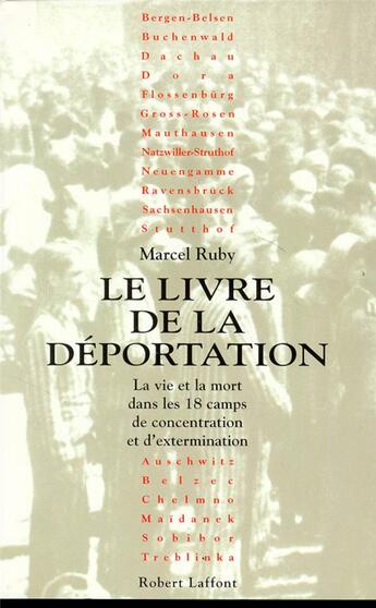 Couverture du livre « Le livre de la déportation » de Marcel Ruby aux éditions Robert Laffont