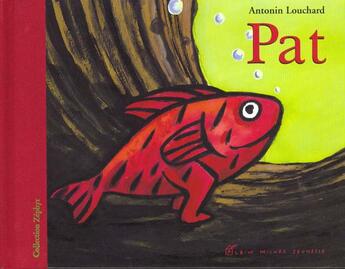 Couverture du livre « Pat » de Antonin Louchard aux éditions Albin Michel Jeunesse