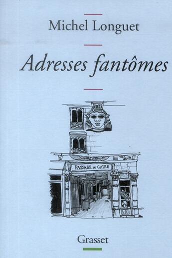 Couverture du livre « Adresses fantômes » de Michel Longuet aux éditions Grasset Et Fasquelle