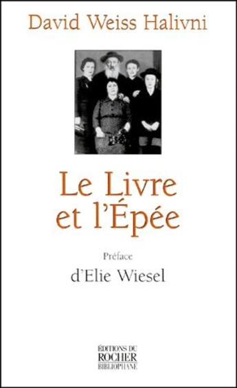 Couverture du livre « Le livre et l'épée » de David Weiss-Halivni aux éditions Rocher