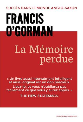 Couverture du livre « La mémoire perdue » de Francis O'Gorman aux éditions Rocher