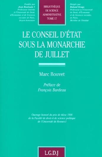 Couverture du livre « Le conseil d'etat sous la monarchie de juillet - vol17 » de Bouvet M. aux éditions Lgdj