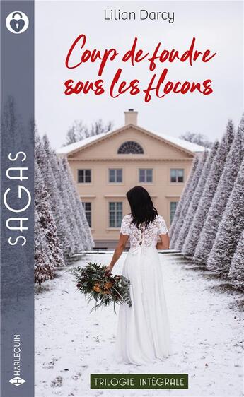 Couverture du livre « Coup de foudre sous les flocons ; coupable tentation, troublants lendemains, le parfum du souvenir » de Lilian Darcy aux éditions Harlequin