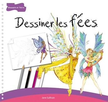 Couverture du livre « Dessiner les fées » de  aux éditions Dessain Et Tolra