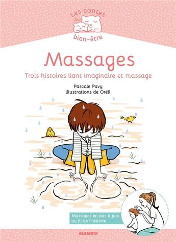 Couverture du livre « Massages ; trois histoires liant imaginaire et massage » de Pascale Pavy aux éditions Mango