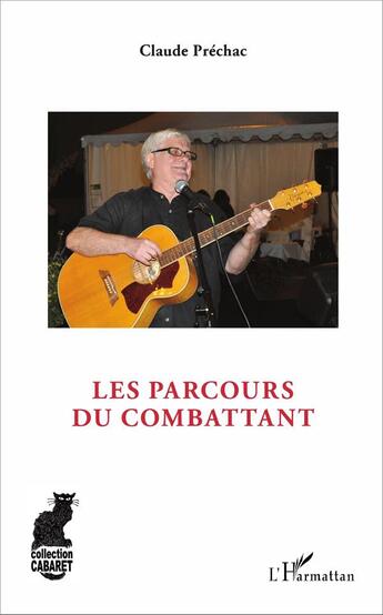 Couverture du livre « Les parcours du combattant » de Claude Prechac aux éditions L'harmattan