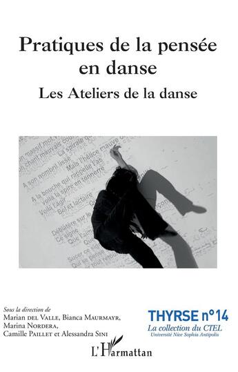 Couverture du livre « Pratiques de la pensée en danse ; les ateliers de la danse » de Collectf aux éditions L'harmattan