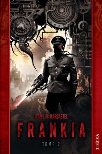 Couverture du livre « Frankia t.2 » de Jean-Luc Marcastel aux éditions Mnemos