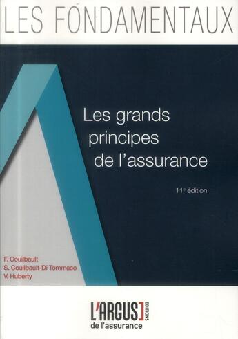 Couverture du livre « Les grands principes de l'assurance 11eme edition » de Francois Couilbault aux éditions L'argus De L'assurance