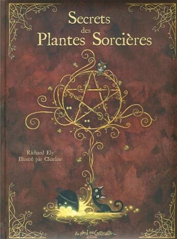 Couverture du livre « Le fabuleux traité des plantes sorcières » de Richard Ely et Charline aux éditions Au Bord Des Continents