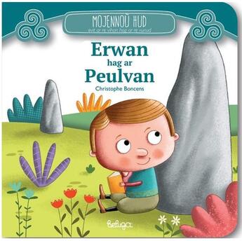 Couverture du livre « Erwan hag ar peulvan » de Christophe Boncens aux éditions Beluga