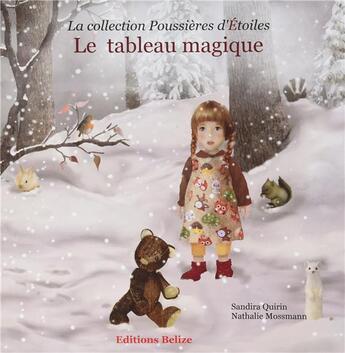 Couverture du livre « Le tableau magique » de Nathalie Mossmann et Sandira Quirin aux éditions Belize