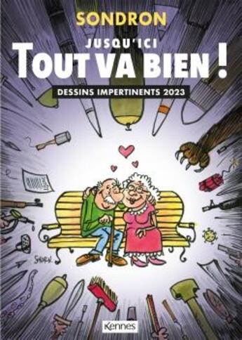 Couverture du livre « Jusqu'ici, tout va bien ! : Dessins impertinents 2023 » de Sondron Jacques aux éditions Les 3 As