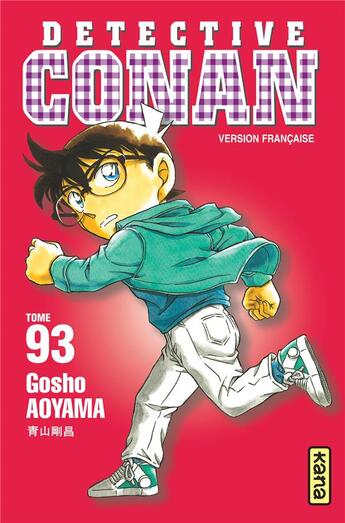 Couverture du livre « Détective Conan Tome 93 » de Gosho Aoyama aux éditions Kana