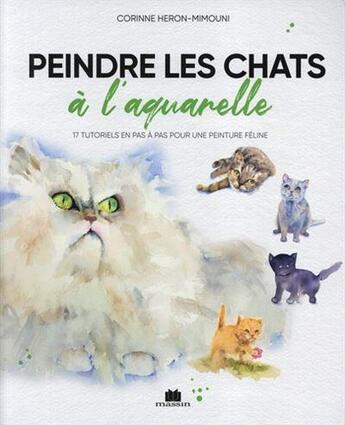 Couverture du livre « Peindre les chats a l'aquarelle » de  aux éditions Massin