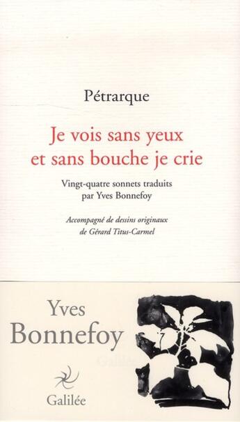 Couverture du livre « Je vois sans yeux et sans bouche je crie » de Petrarque aux éditions Galilee